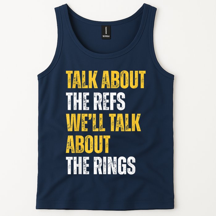 Talk About The Refs WeLl Talk About The Rings Tank Top
