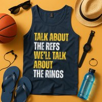 Talk About The Refs WeLl Talk About The Rings Tank Top