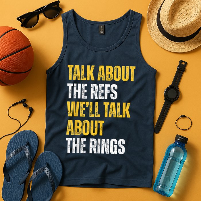 Talk About The Refs WeLl Talk About The Rings Tank Top