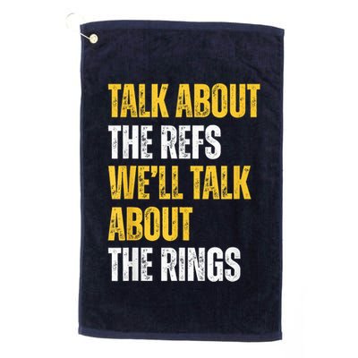 Talk About The Refs WeLl Talk About The Rings Golf Towel