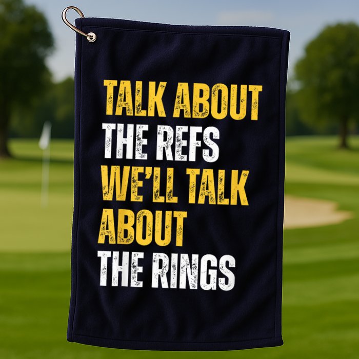 Talk About The Refs WeLl Talk About The Rings Golf Towel
