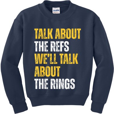 Talk About The Refs WeLl Talk About The Rings Kids Sweatshirt