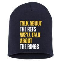 Talk About The Refs WeLl Talk About The Rings Short Acrylic Beanie
