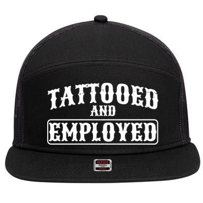 Tattooed And Employed 7 Panel Mesh Trucker Snapback Hat