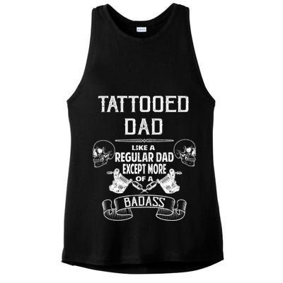 Tattooed Dad Like A Regular Dad Except More Of A Badass Ladies PosiCharge Tri-Blend Wicking Tank