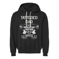 Tattooed Dad Like A Regular Dad Except More Of A Badass Garment-Dyed Fleece Hoodie