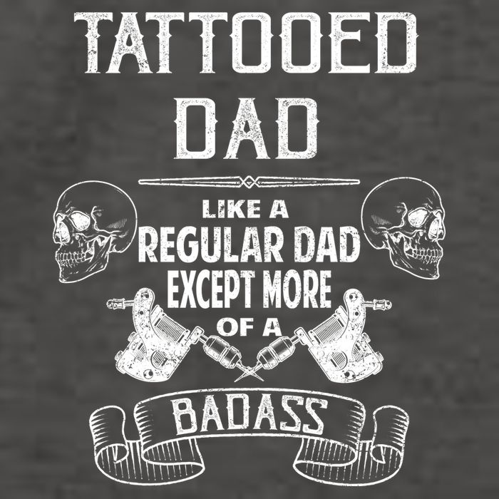 Tattooed Dad Like A Regular Dad Except More Of A Badass Vector Backpack