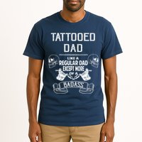 Tattooed Dad Like A Regular Dad Except More Of A Badass Tall T-Shirt