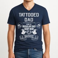 Tattooed Dad Like A Regular Dad Except More Of A Badass V-Neck T-Shirt
