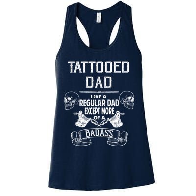 Tattooed Dad Like A Regular Dad Except More Of A Badass Womens Tank Top