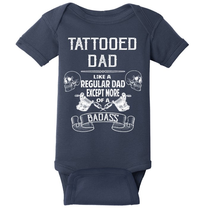 Tattooed Dad Like A Regular Dad Except More Of A Badass Baby Bodysuit