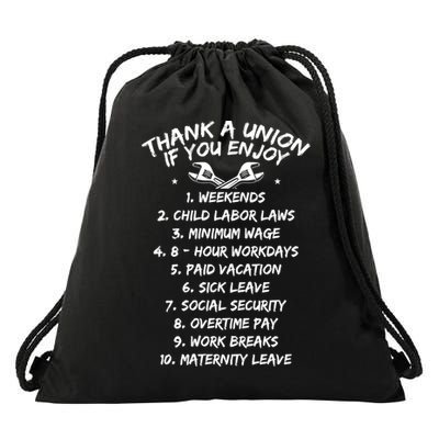 Thank A Union If You Enjoy Labor Day Proud Union Laborer Gift Drawstring Bag