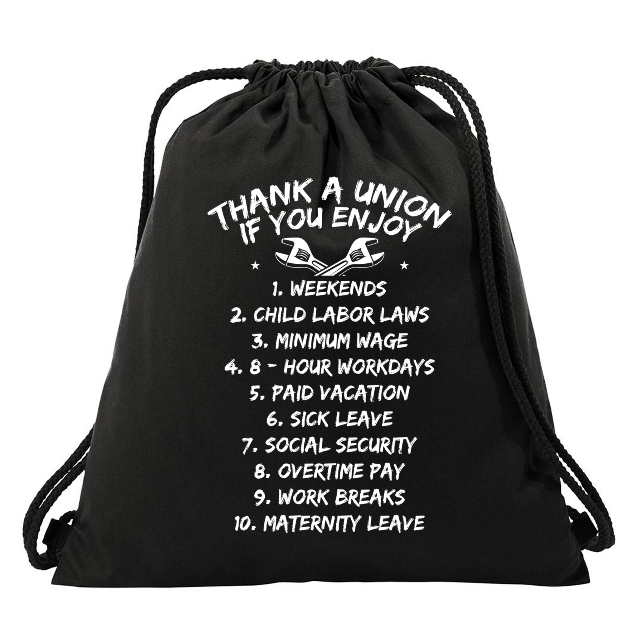Thank A Union If You Enjoy Labor Day Proud Union Laborer Gift Drawstring Bag