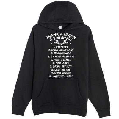 Thank A Union If You Enjoy Labor Day Proud Union Laborer Gift Premium Pullover Hoodie