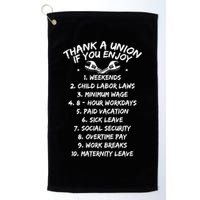 Thank A Union If You Enjoy Labor Day Proud Union Laborer Gift Golf Towel
