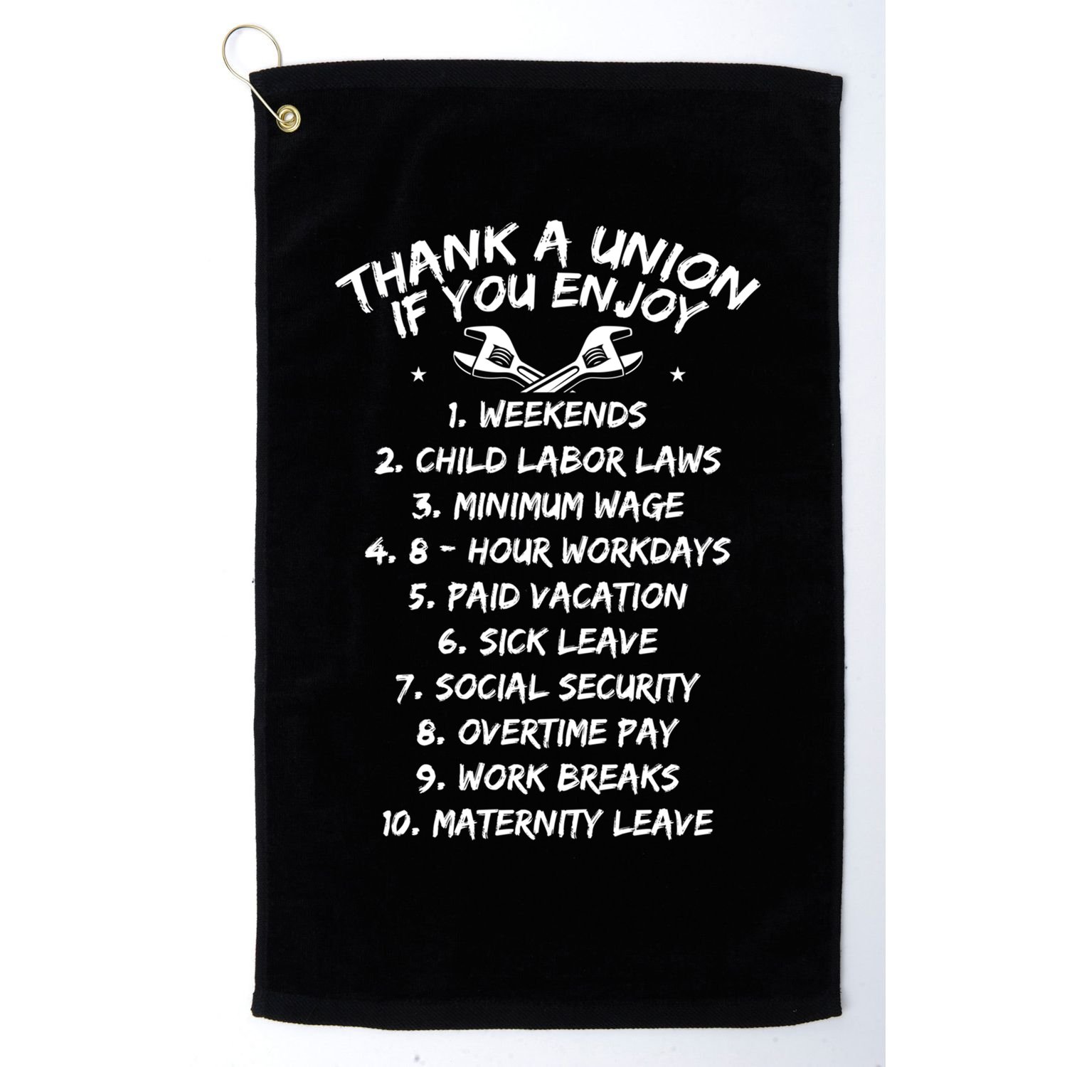 Thank A Union If You Enjoy Labor Day Proud Union Laborer Gift Golf Towel