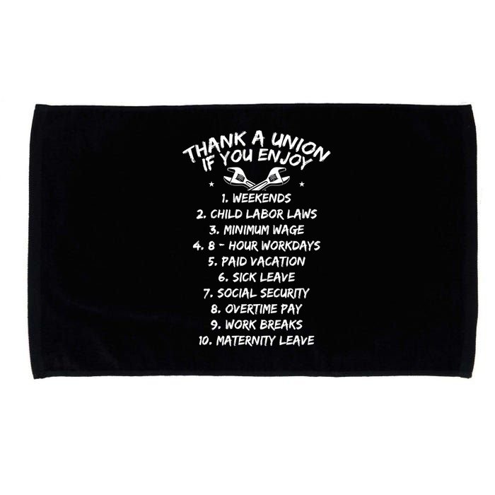 Thank A Union If You Enjoy Labor Day Proud Union Laborer Gift Microfiber Hand Towel