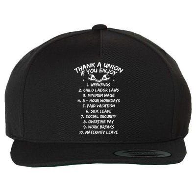 Thank A Union If You Enjoy Labor Day Proud Union Laborer Gift Wool Snapback Cap