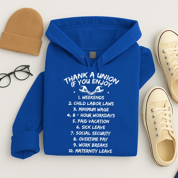 Thank A Union If You Enjoy Labor Day Proud Union Laborer Gift Hoodie
