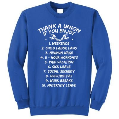 Thank A Union If You Enjoy Labor Day Proud Union Laborer Gift Sweatshirt