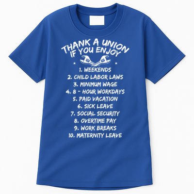 Thank A Union If You Enjoy Labor Day Proud Union Laborer Gift Tall T-Shirt