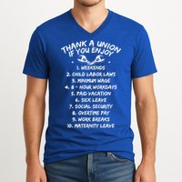Thank A Union If You Enjoy Labor Day Proud Union Laborer Gift V-Neck T-Shirt
