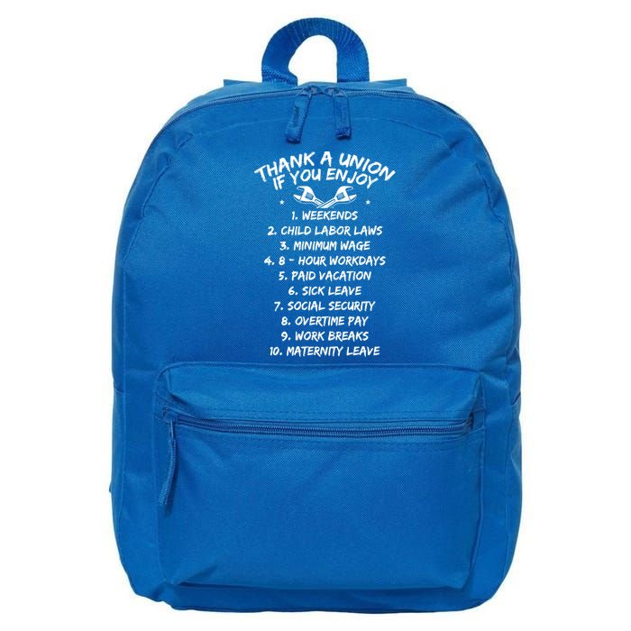 Thank A Union If You Enjoy Labor Day Proud Union Laborer Gift 16 in Basic Backpack