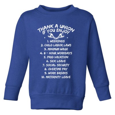 Thank A Union If You Enjoy Labor Day Proud Union Laborer Gift Toddler Sweatshirt