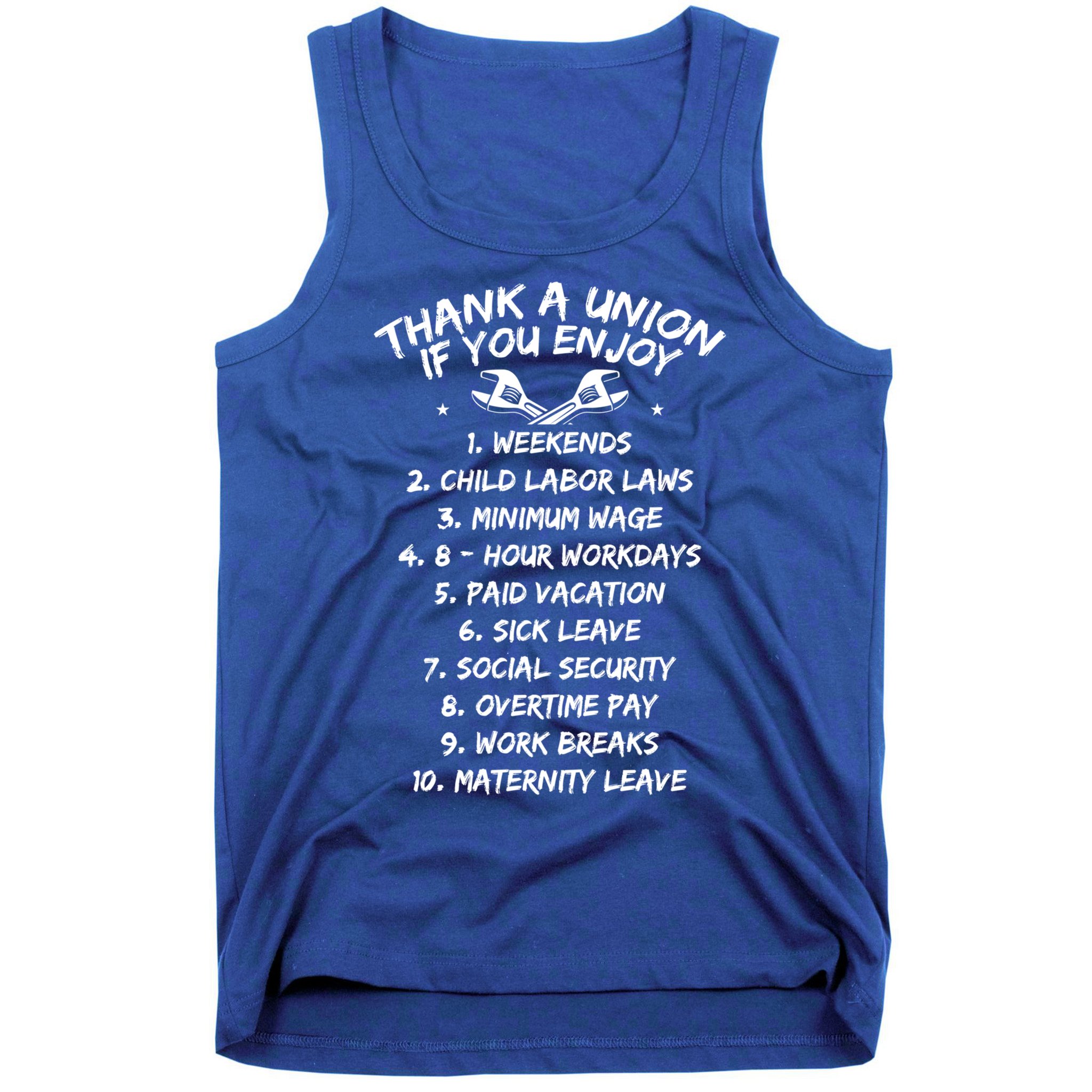 Thank A Union If You Enjoy Labor Day Proud Union Laborer Gift Tank Top