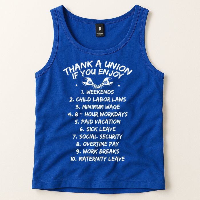 Thank A Union If You Enjoy Labor Day Proud Union Laborer Gift Tank Top