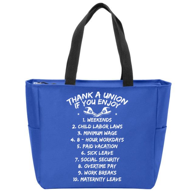 Thank A Union If You Enjoy Labor Day Proud Union Laborer Gift Zip Tote Bag
