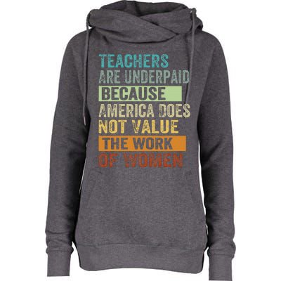 Teachers Are Underpaid Because America Does Not Value Womens Funnel Neck Pullover Hood