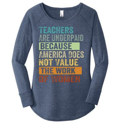 Teachers Are Underpaid Because America Does Not Value Women's Perfect Tri Tunic Long Sleeve Shirt