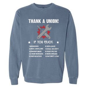 Thank A Union Union Strong Labor Union Union Thug Garment-Dyed Sweatshirt