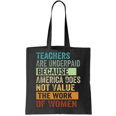 Teachers Are Underpaid Because America Does Not Value Tote Bag