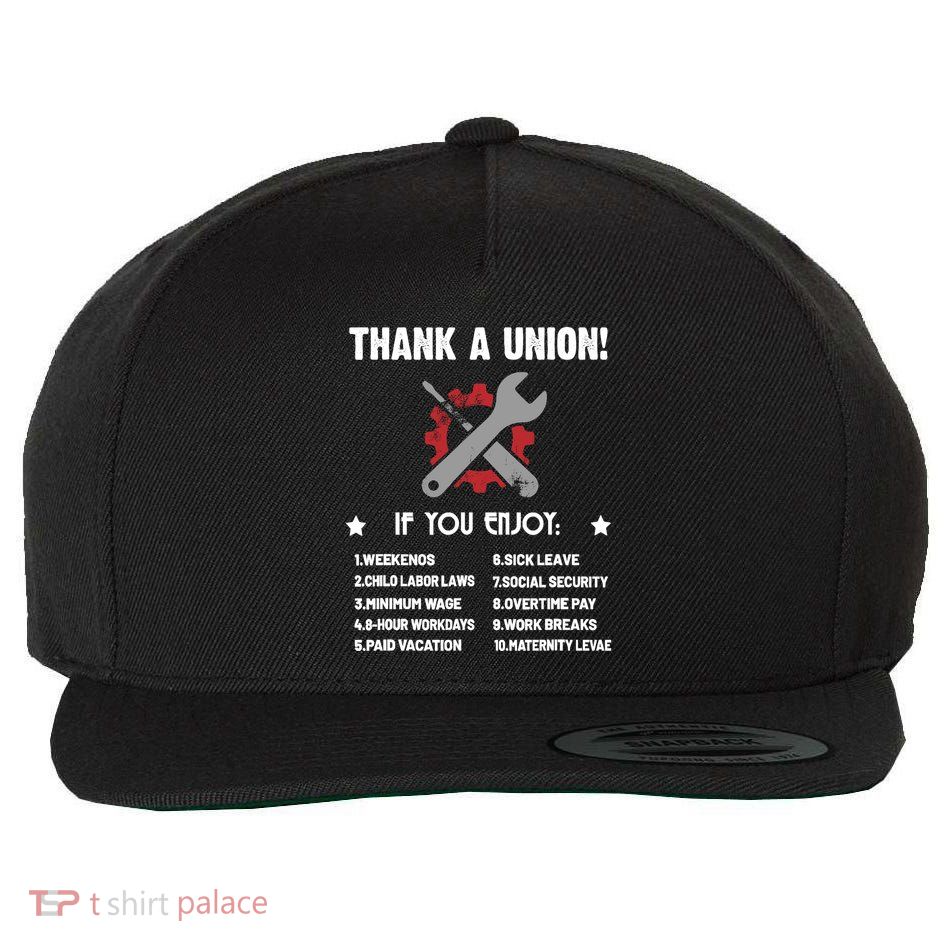Thank A Union Union Strong Labor Union Union Thug Wool Snapback Cap