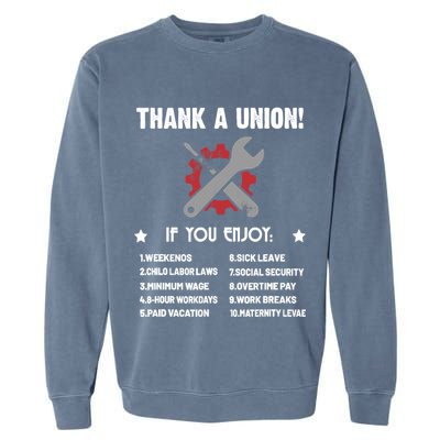 Thank A Union Union Strong Labor Union Union Thug Garment-Dyed Sweatshirt