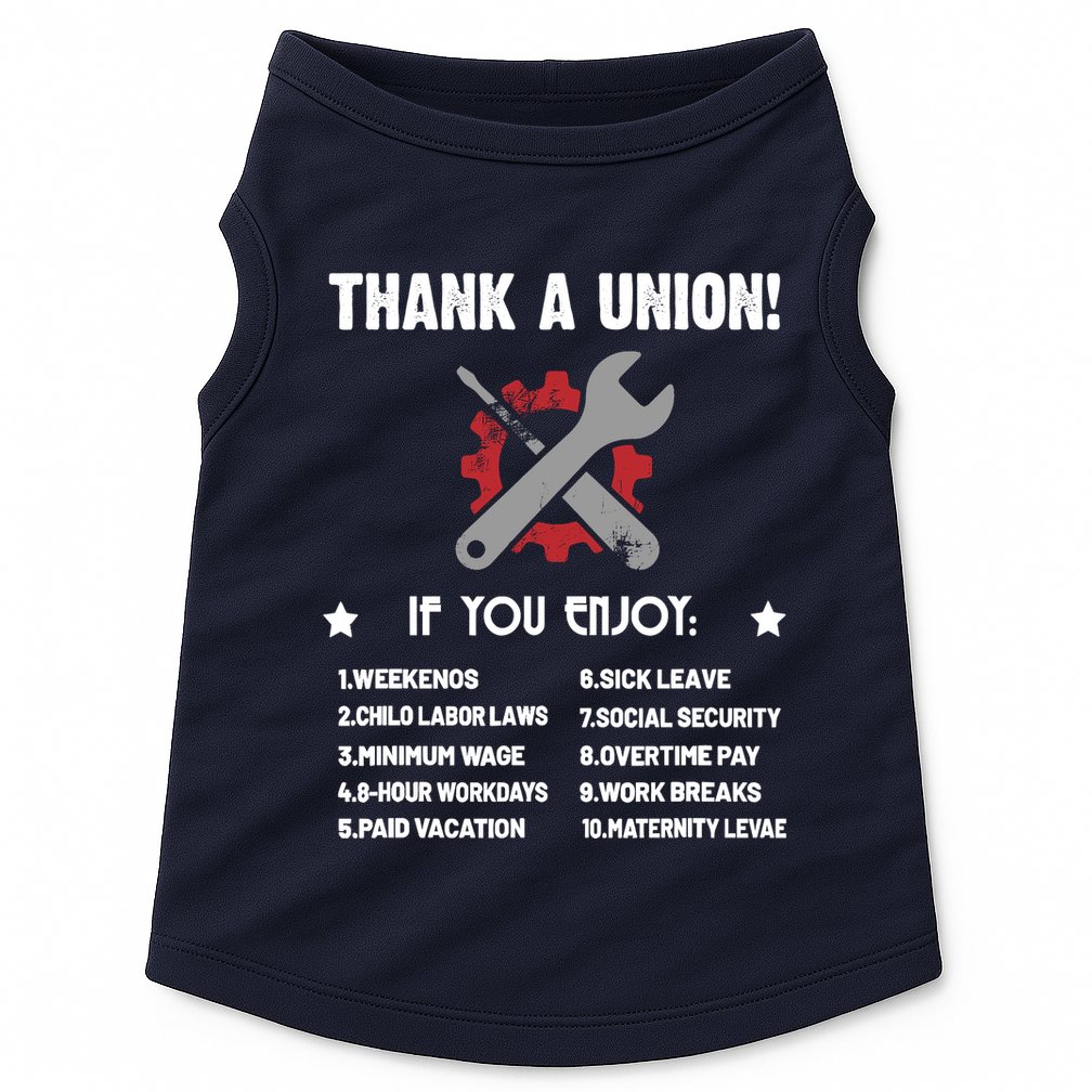 Thank A Union Union Strong Labor Union Union Thug Doggie Tank