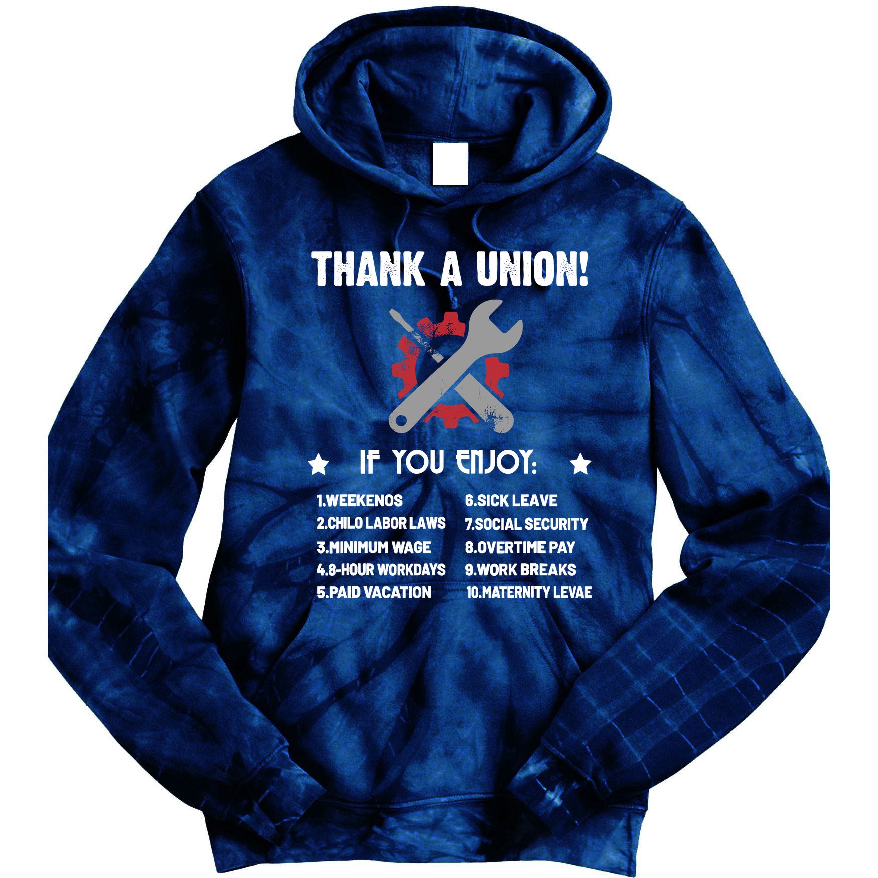 Thank A Union Union Strong Labor Union Union Thug Tie Dye Hoodie