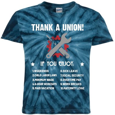 Thank A Union Union Strong Labor Union Union Thug Kids Tie-Dye T-Shirt