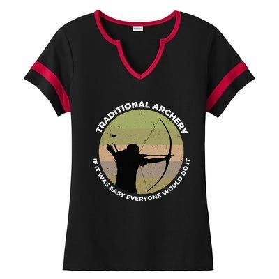 Traditional Archery Vintage Trad Bow If It Was Easy Quote Ladies Halftime Notch Neck Tee