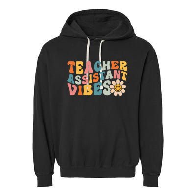 Teacher Assistant Vibes School Teacher Assistant Garment-Dyed Fleece Hoodie