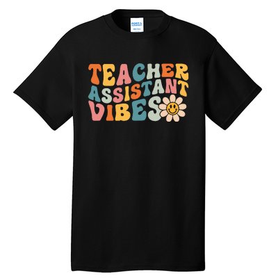 Teacher Assistant Vibes School Teacher Assistant Tall T-Shirt