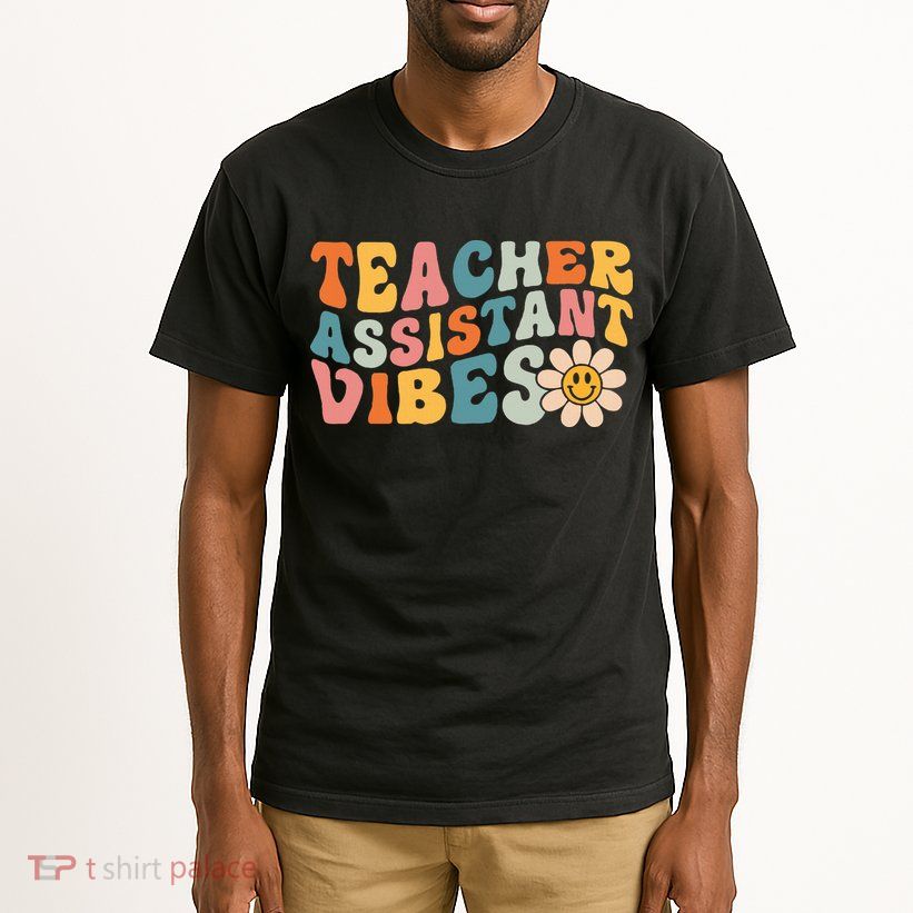 Teacher Assistant Vibes School Teacher Assistant Tall T-Shirt