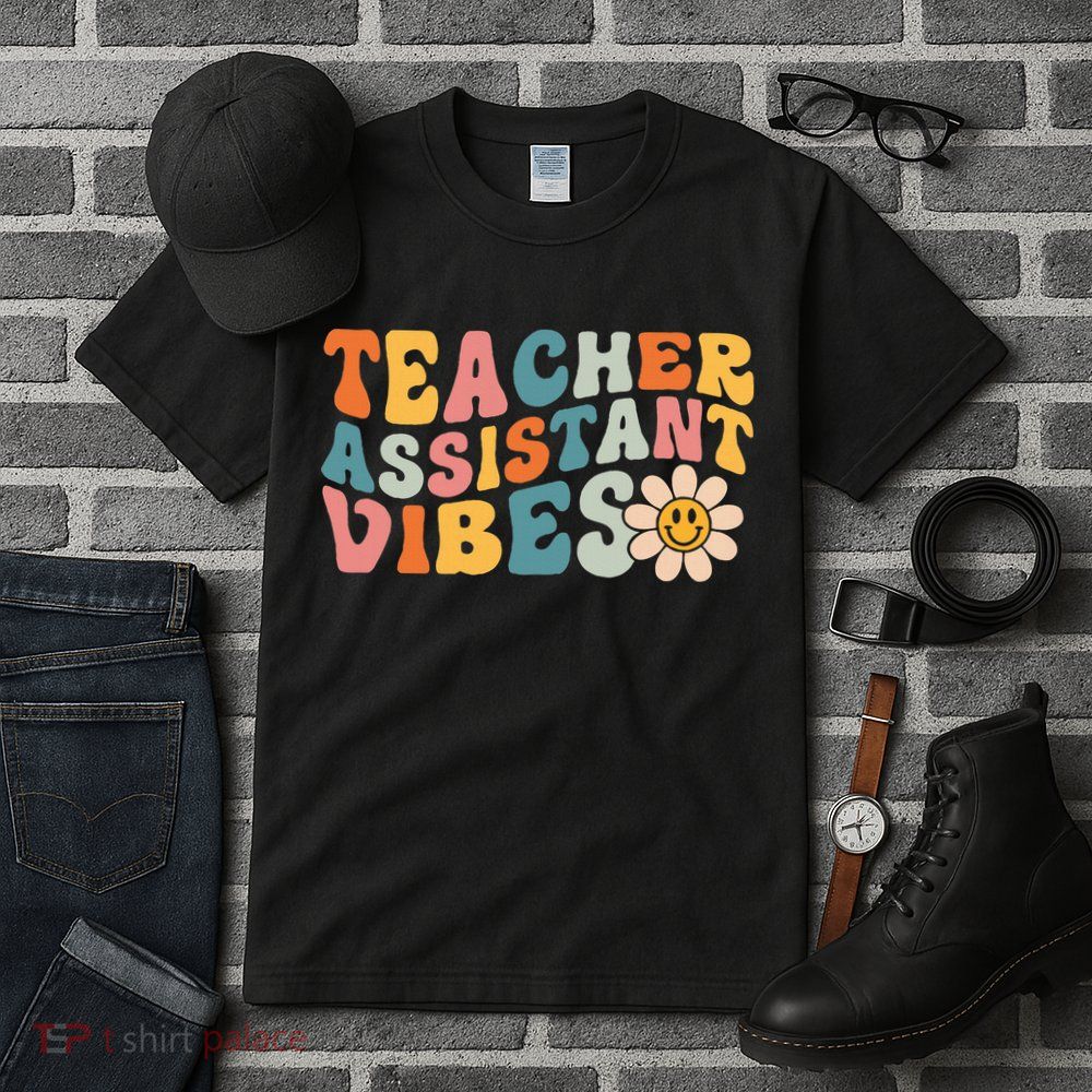 Teacher Assistant Vibes School Teacher Assistant Tall T-Shirt