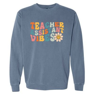 Teacher Assistant Vibes School Teacher Assistant Garment-Dyed Sweatshirt