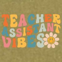 Teacher Assistant Vibes School Teacher Assistant Garment-Dyed Women's Muscle Tee