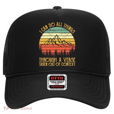 Through A Verse Taken Out Of Context Funny High Crown Mesh Back Trucker Hat