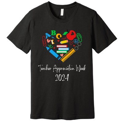 Teacher Appreciation Week 2024 Premium T-Shirt