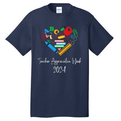 Teacher Appreciation Week 2024 Tall T-Shirt